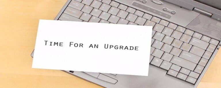 Time To Upgrade Your Old PC