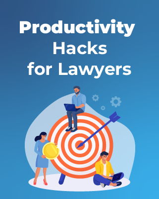 Productivity Hacks for Lawyers
